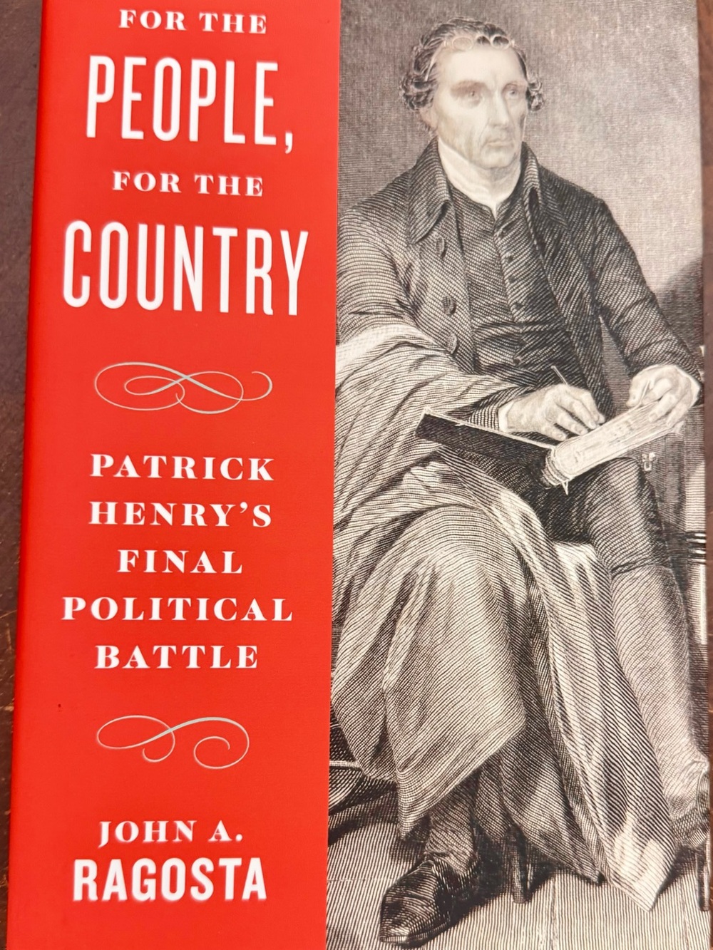 For the People For the Country Patrick Henry’s Final Political Battle HC 2023